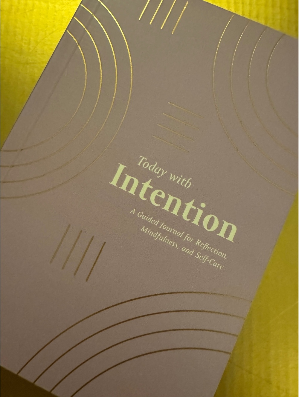 Today with Intention Guided Journal for Reflection, Mindfulness, and Self-Care